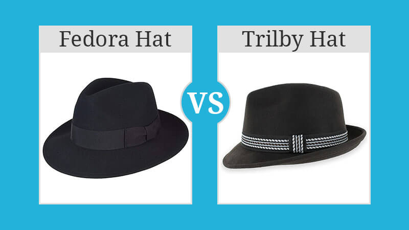 Fedora Vs Trilby