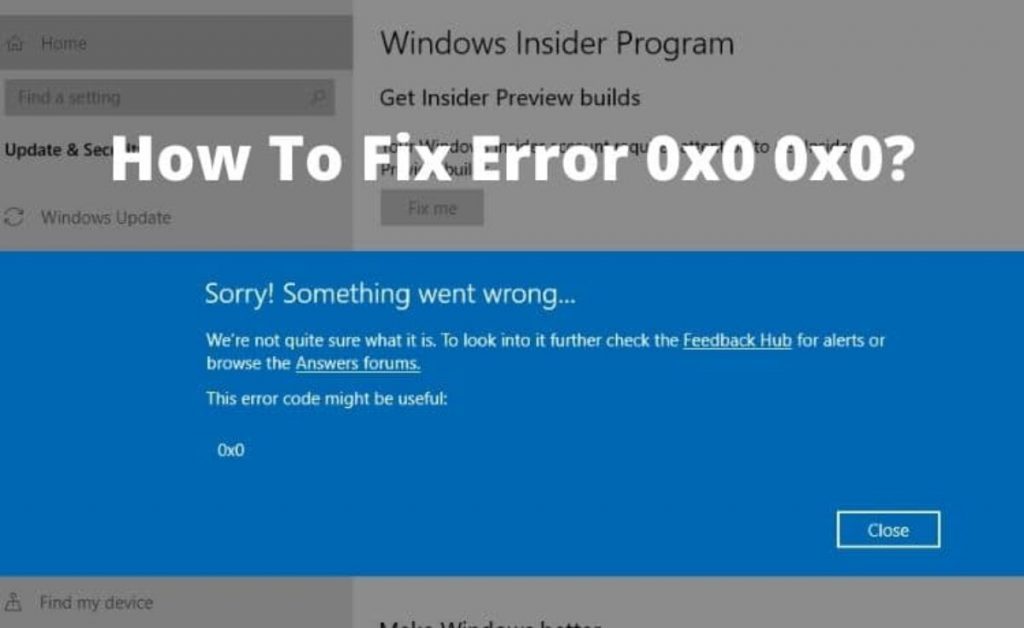 How to Fix 0x0 0x0 Error Code On A Computer? Know More