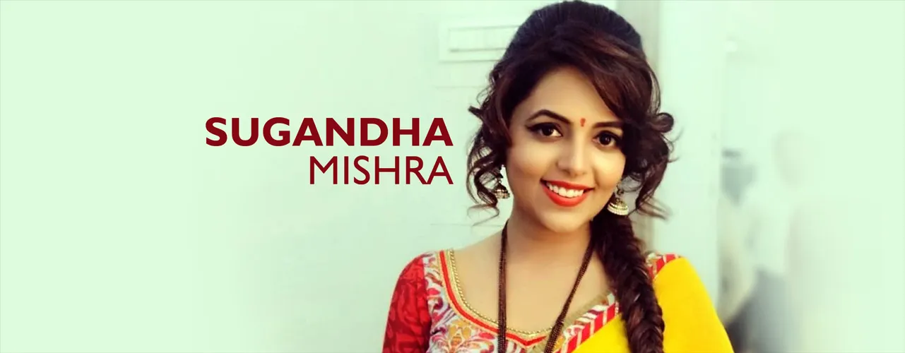 Sugandha Mishra Biography