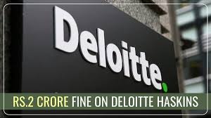 NFRA slaps Rs 2 crore fine on Deloitte